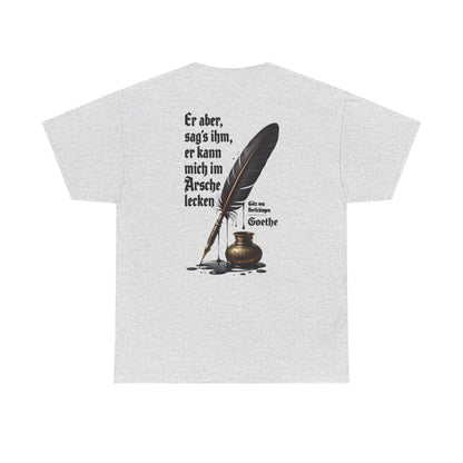 Unisex T-Shirt mit Zitat - Goethe - Er kann mich im Arsche lecken (Druck hinten) – back