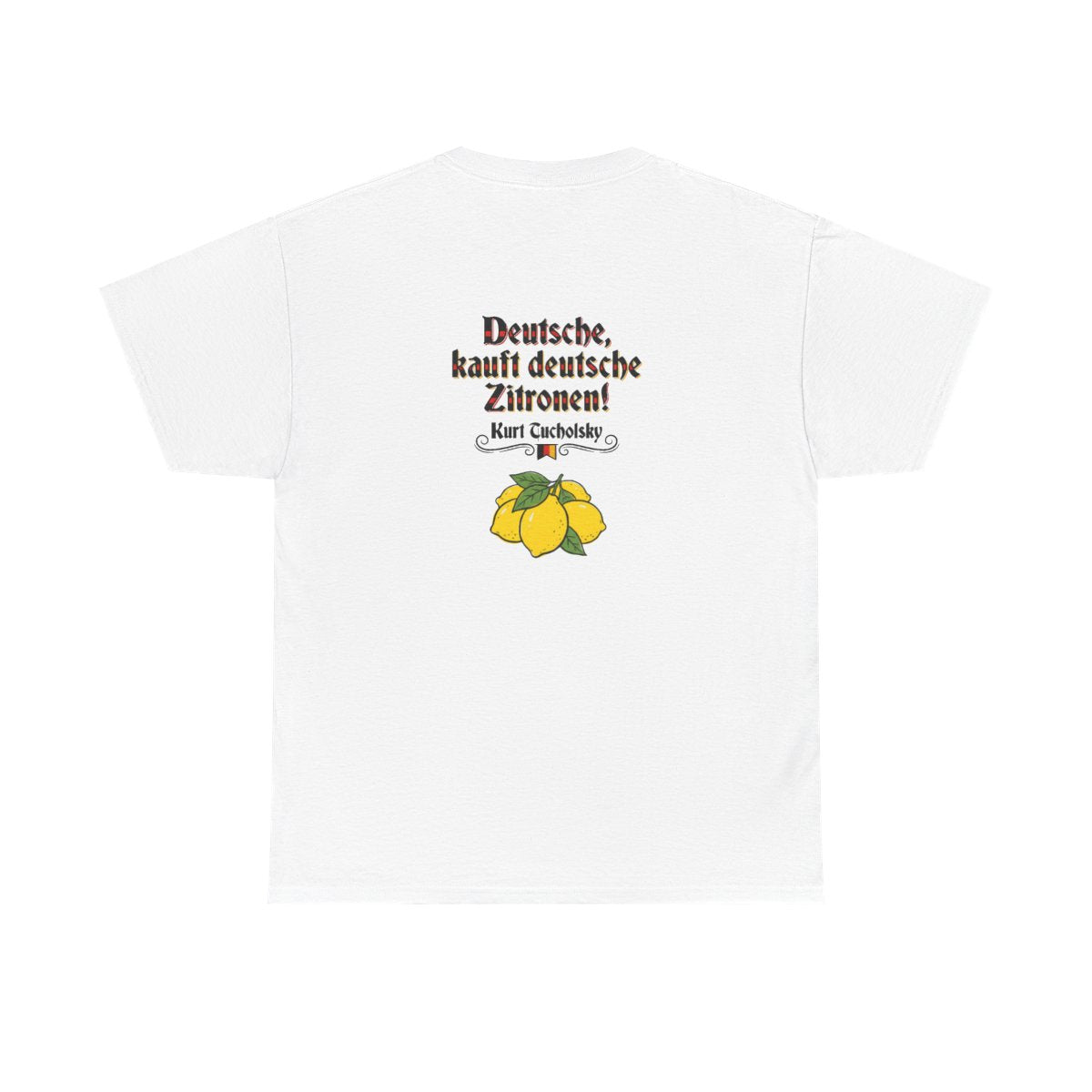 Unisex T-Shirt mit Zitat - Tucholsky - Deutsche Zitronen (Druck hinten) – back