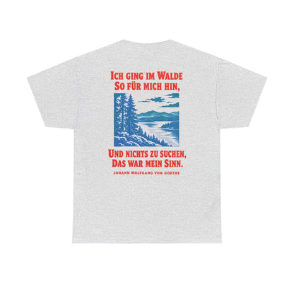 Unisex T-Shirt mit Zitat - Goethe - Ich ging im Walde (Druck hinten) – back