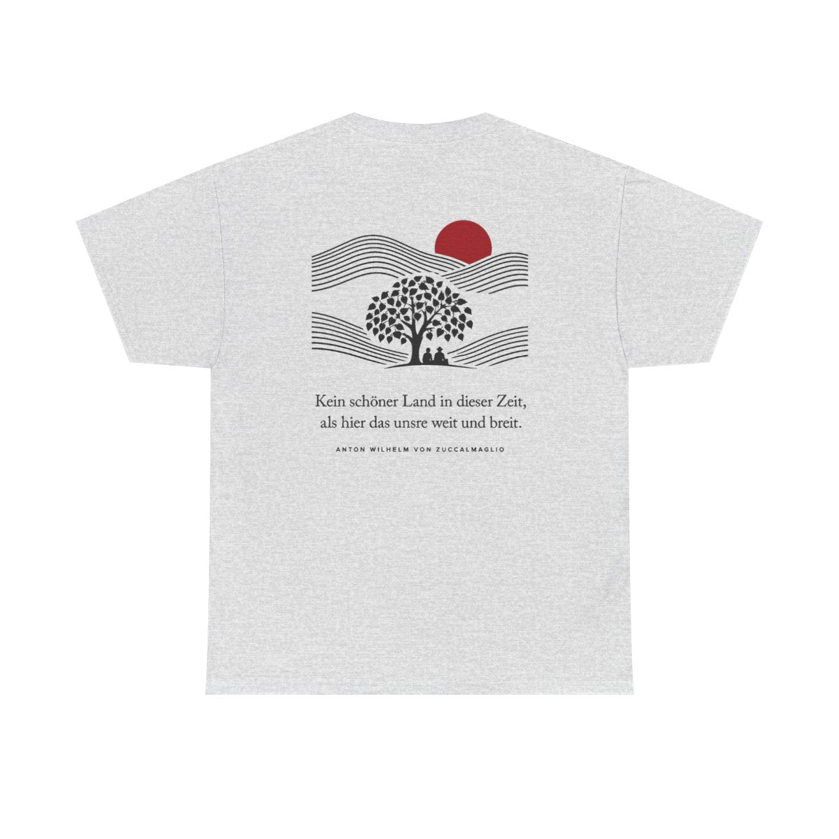 Unisex T-Shirt mit Zitat - Zuccalmaglio - Kein schöner Land (Druck hinten) – back