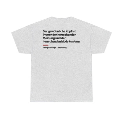 Unisex T-Shirt mit Zitat - Lichtenberg - Der gewöhnliche Kopf ist immer (Druck hinten) – back