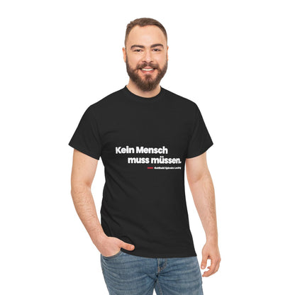 Unisex T-Shirt mit Zitat - Lessing - Kein Mensch muss müssen – person-3
