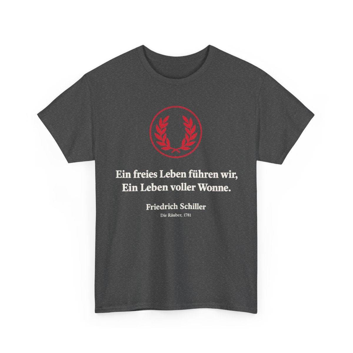 Unisex T-Shirt mit Zitat - Schiller - Ein freies Leben führen wir – front-2