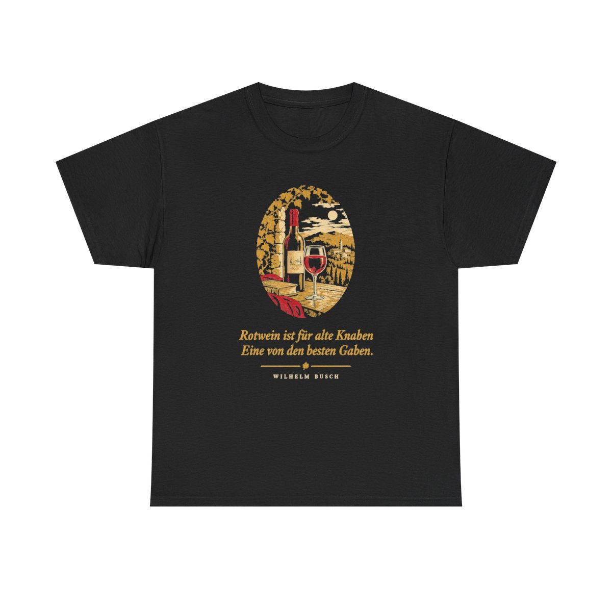 Unisex T-Shirt mit Zitat - Busch - Rotwein für alte Knaben – front