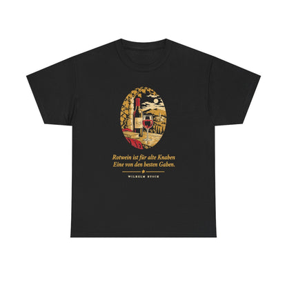 Unisex T-Shirt mit Zitat - Busch - Rotwein für alte Knaben – front