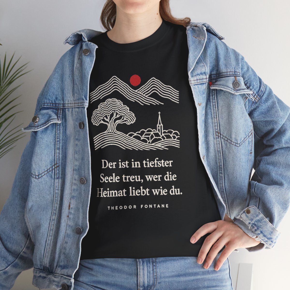 Unisex T-Shirt mit Zitat - Fontane - Wer die Heimat liebt – lifestyle