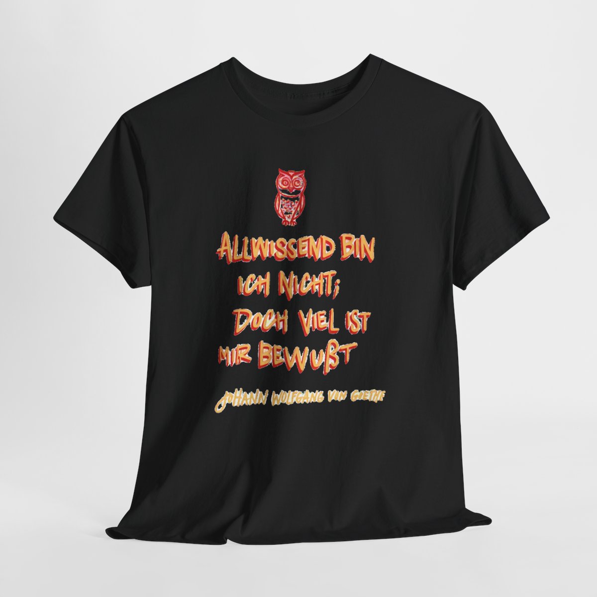Unisex T-Shirt mit Zitat - Goethe - Allwissend bin ich nicht – hanging-1