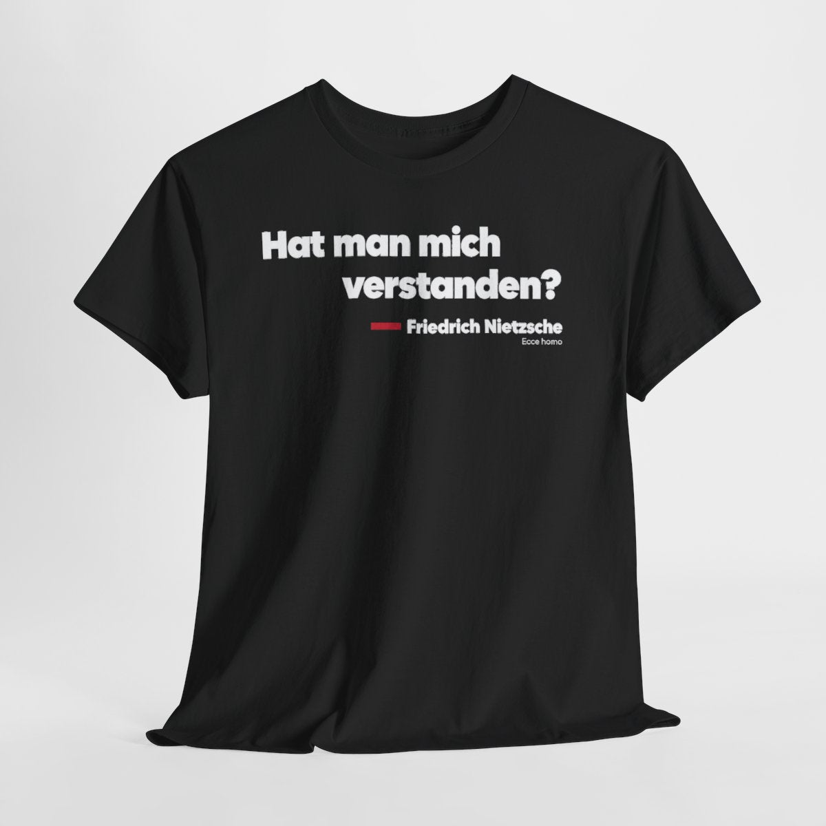 Unisex T-Shirt mit Zitat - Nietzsche - Hat man mich verstanden – hanging-1