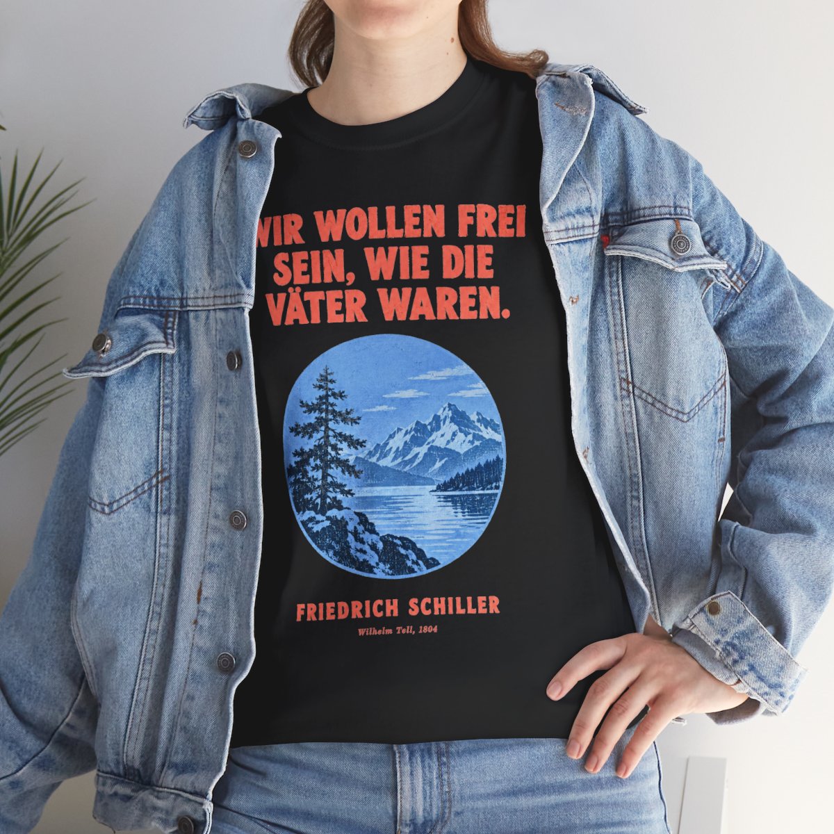 Unisex T-Shirt mit Zitat - Schiller - Wir wollen frei sein – lifestyle