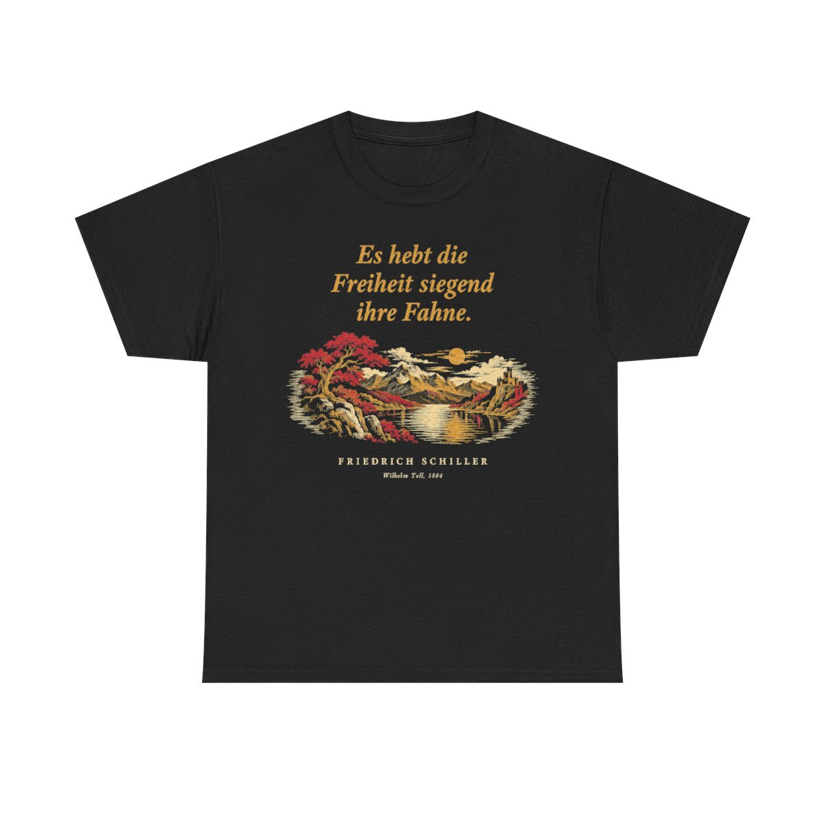 Unisex T-Shirt mit Zitat - Schiller - Es hebt die Freiheit siegend ihre Fahne Nachtstück – front