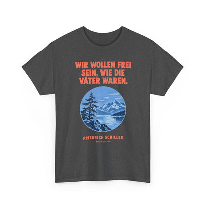 Unisex T-Shirt mit Zitat - Schiller - Wir wollen frei sein – front-2