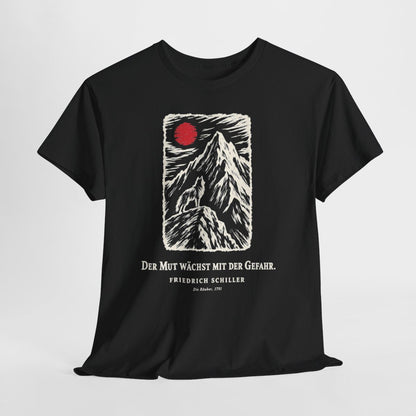 Unisex T-Shirt mit Zitat - Schiller - Der Mut wächst mit der Gefahr – hanging-1