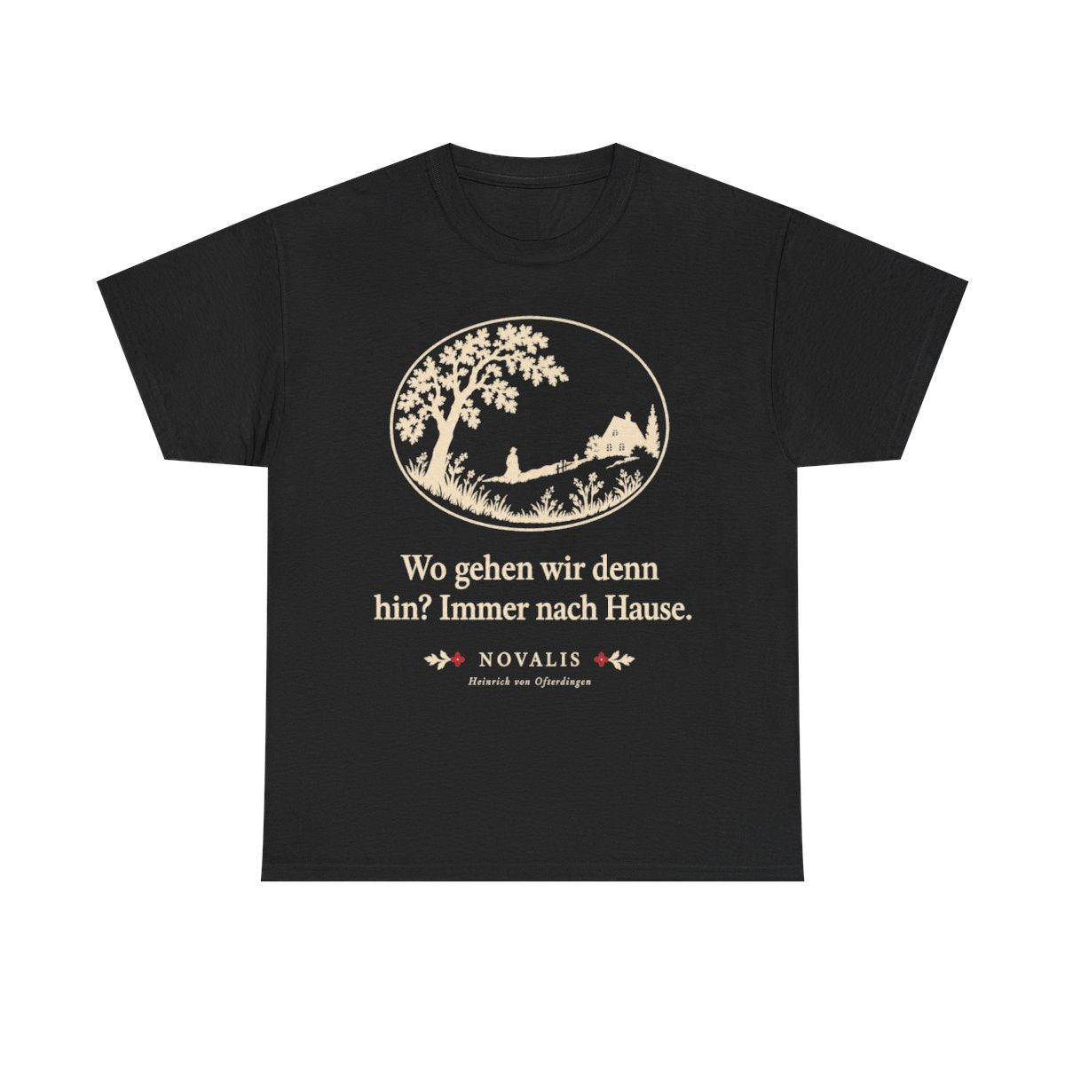 Unisex T-Shirt mit Zitat - Novalis - Wo gehen wir denn hin Scherenschnitt – front