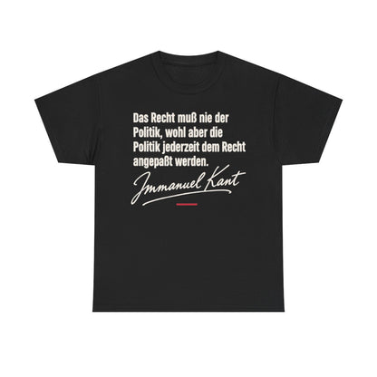Unisex T-Shirt mit Zitat - Kant - Das Recht muß nie Signatur – front