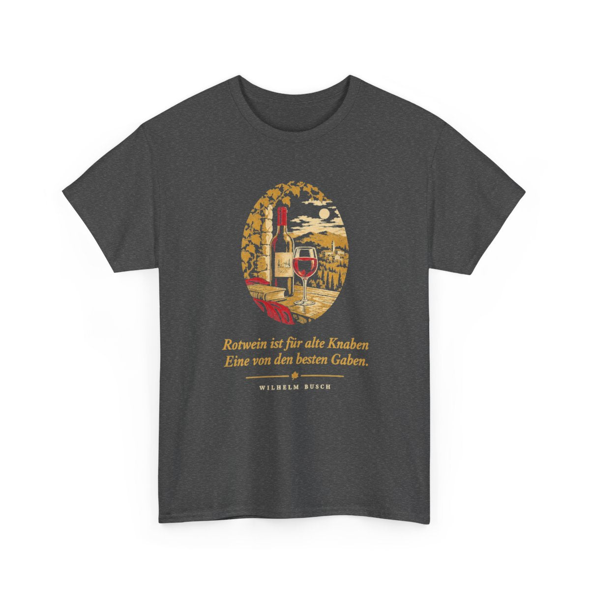 Unisex T-Shirt mit Zitat - Busch - Rotwein für alte Knaben – front-2