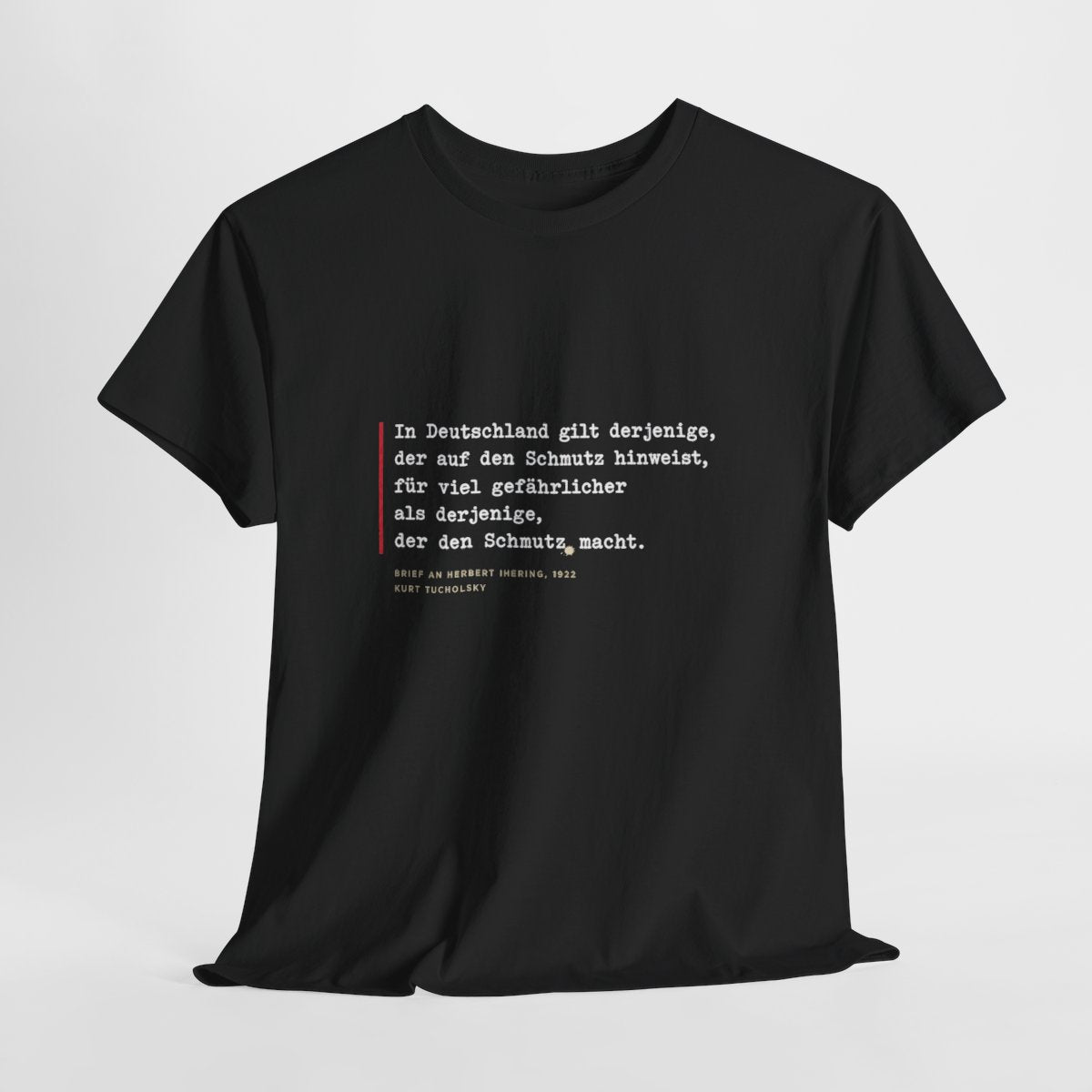 Unisex T-Shirt mit Zitat - Tucholsky - Schmutz Weltbuehne – hanging-1