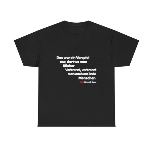 Unisex T-Shirt mit Zitat - Heine - Wo man Bücher verbrennt – front