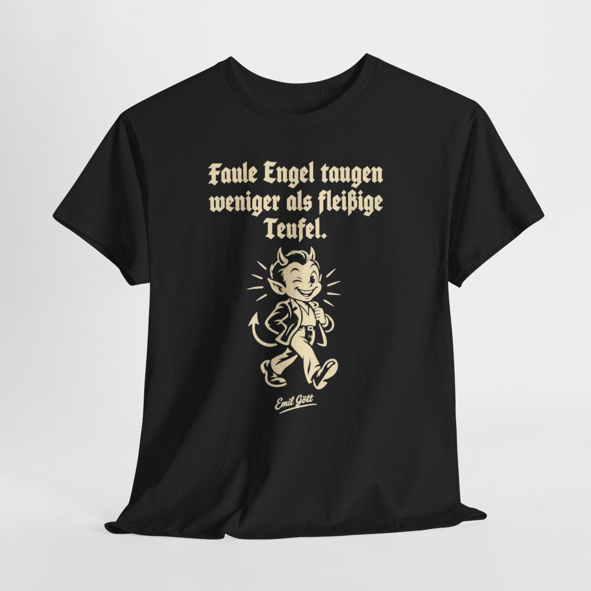 Unisex T-Shirt mit Zitat - Gött - Faule Engel taugen weniger als fleißige Teufel – hanging-1