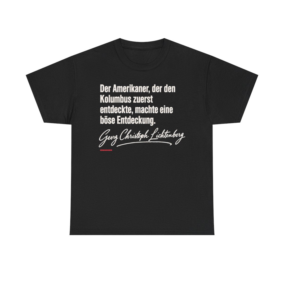 Unisex T-Shirt mit Zitat - Lichtenberg - Der Amerikaner Signatur – front