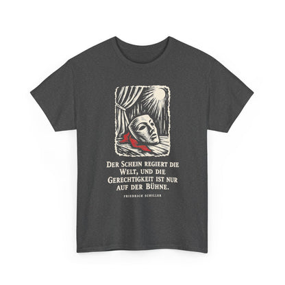 Unisex T-Shirt mit Zitat - Schiller - Der Schein regiert die Welt – front-2