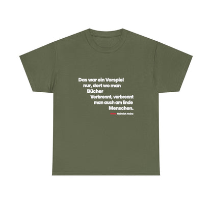 Unisex T-Shirt mit Zitat - Heine - Wo man Bücher verbrennt – front