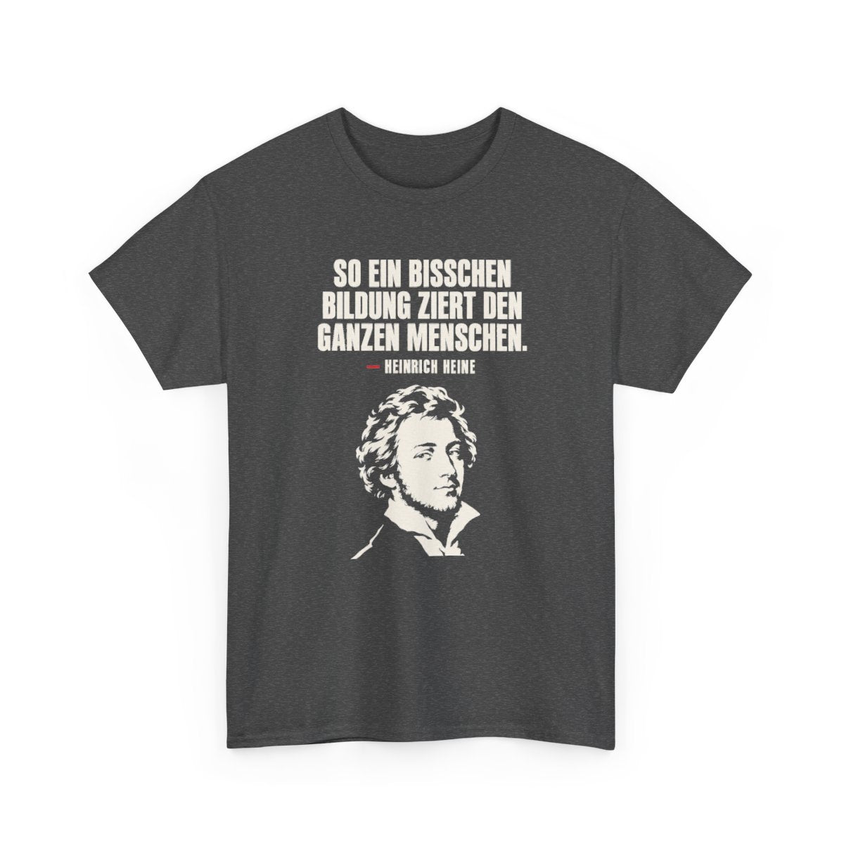 Unisex T-Shirt mit Zitat - Heine - Ein bisschen Bildung – front-2