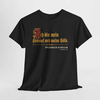 Unisex T-Shirt mit Zitat - Schiller - Ich bin mein Himmel und meine Hölle – hanging-1