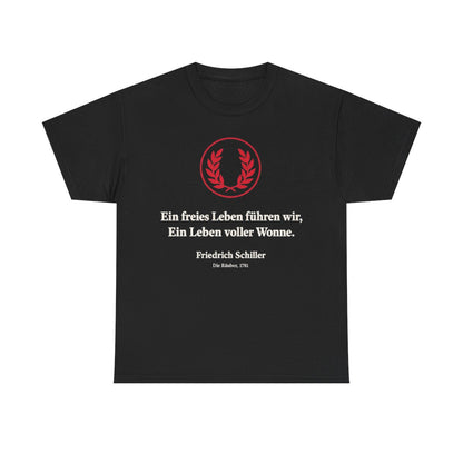Unisex T-Shirt mit Zitat - Schiller - Ein freies Leben führen wir – front