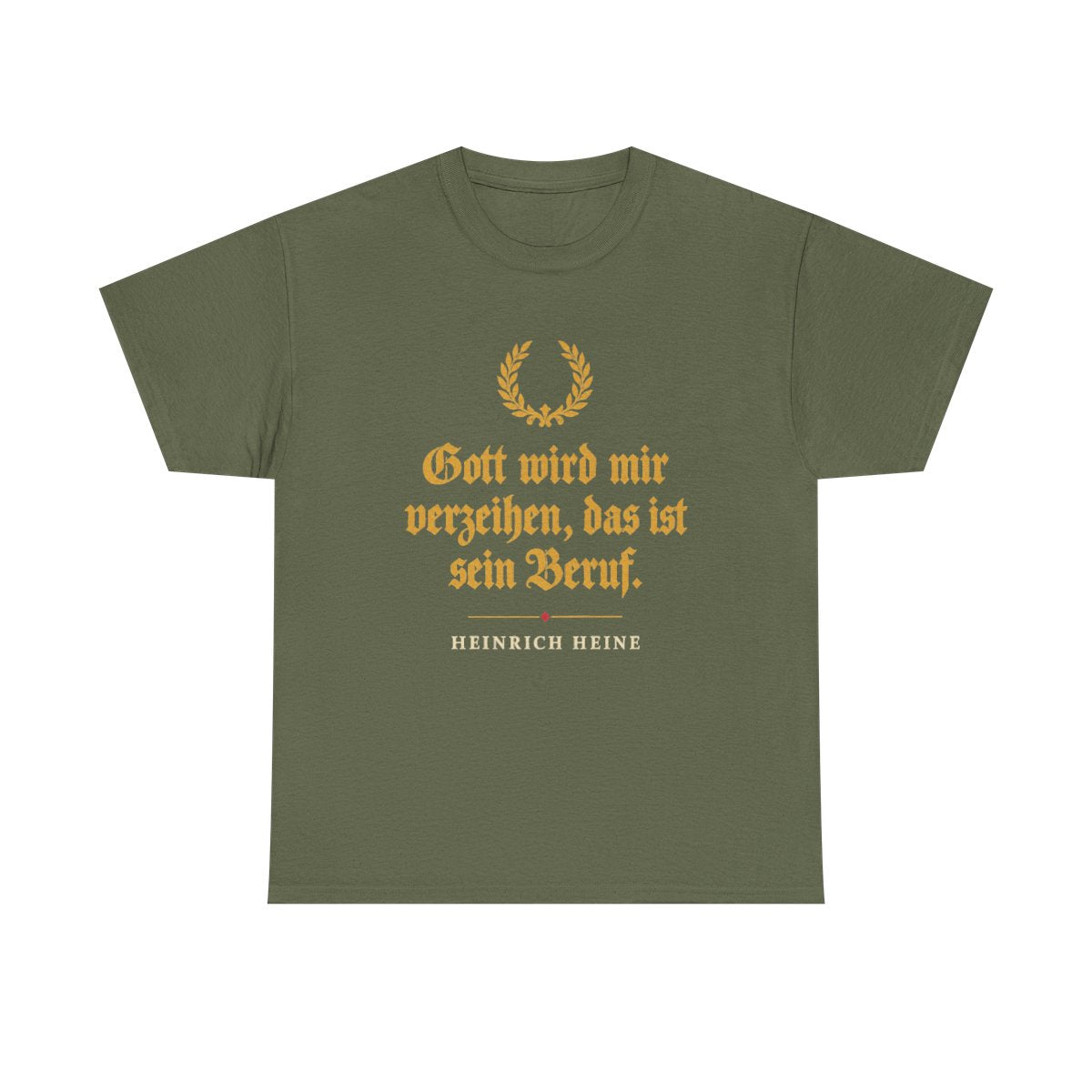Unisex T-Shirt mit Zitat - Heine - Das ist sein Beruf – front
