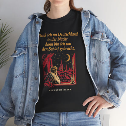 Unisex T-Shirt mit Zitat - Heine - Denk ich an Deutschland Nachtfenster – lifestyle