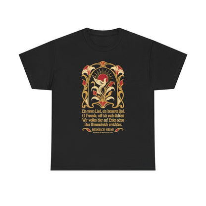 Unisex T-Shirt mit Zitat - Heine - Ein neues Lied, ein besseres Lied Jugendstil – front