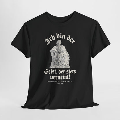 Unisex T-Shirt mit Zitat - Goethe - Ich bin der Geist, der stets verneint Gravur – hanging-1