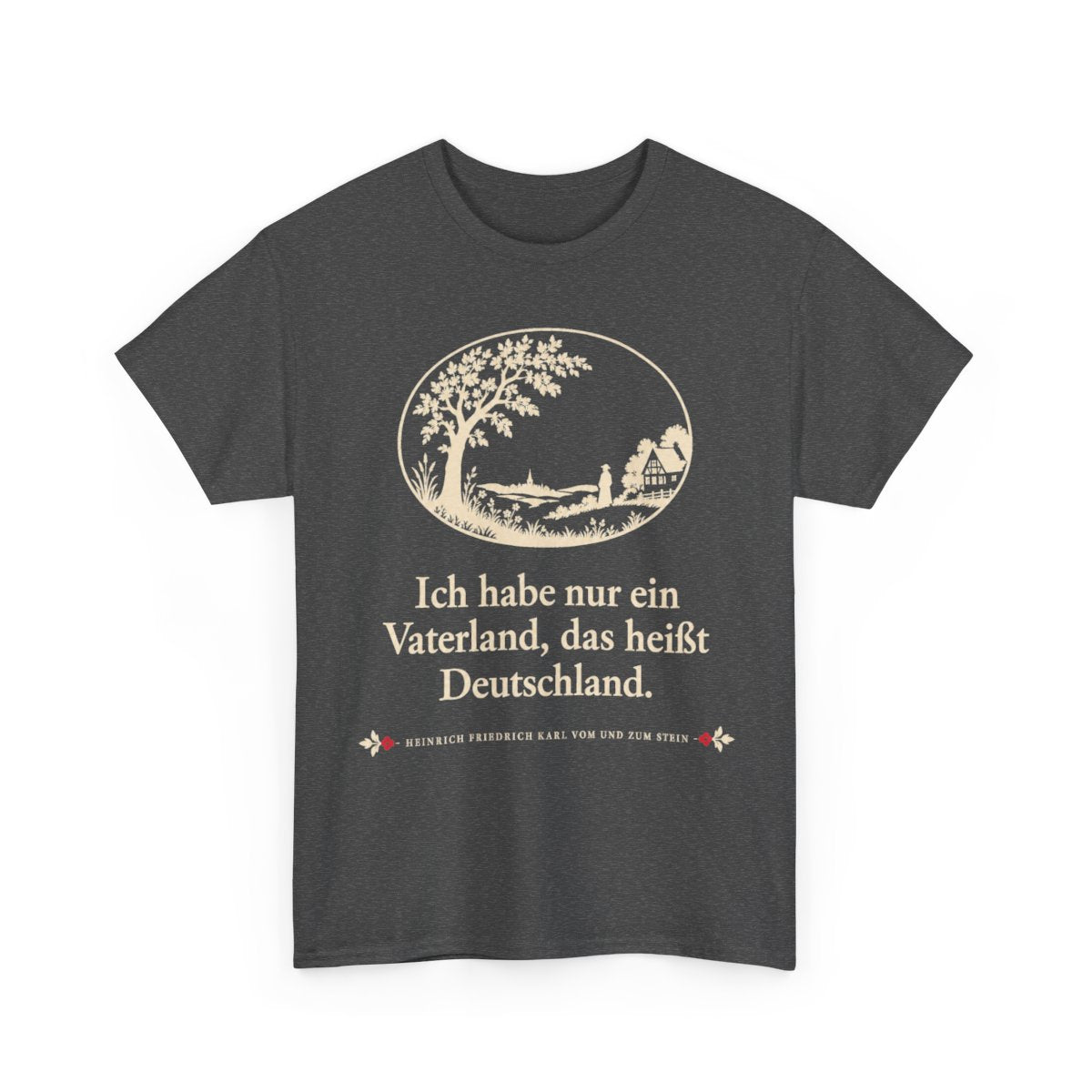 Unisex T-Shirt mit Zitat - Stein - Ich habe nur ein Vaterland Scherenschnitt – front-2