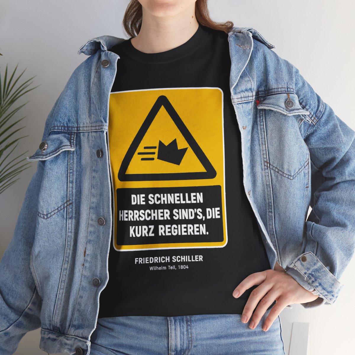 Unisex T-Shirt mit Zitat - Schiller - Die schnellen Herrscher sind’s, die kurz regieren – lifestyle