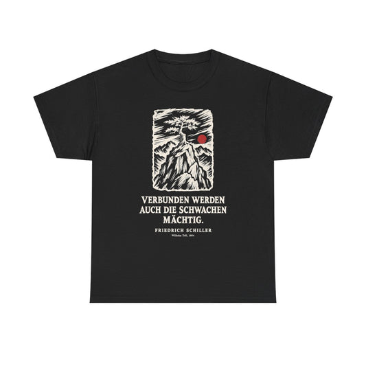 Unisex T-Shirt mit Zitat - Schiller - Verbunden werden auch die Schwachen mächtig Holzschnitt – front