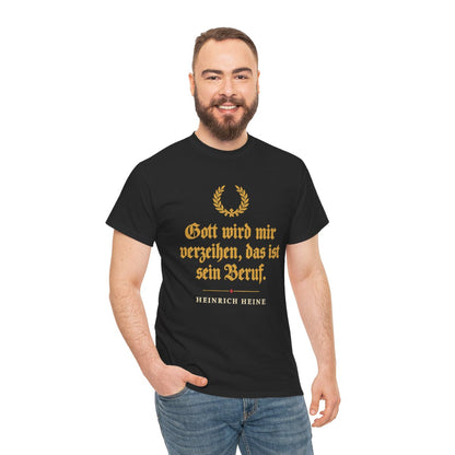Unisex T-Shirt mit Zitat - Heine - Das ist sein Beruf – person-3