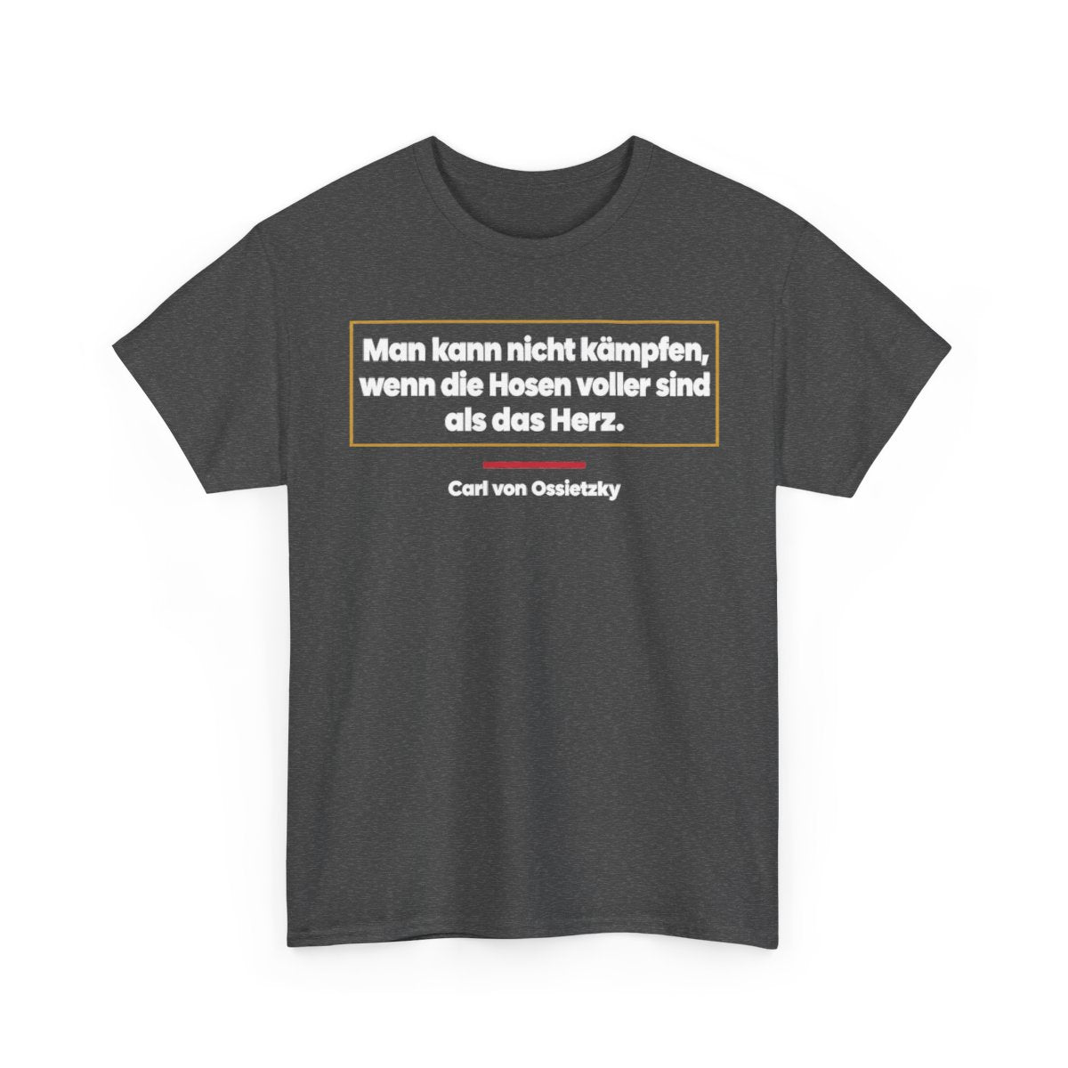 Unisex T-Shirt mit Zitat - Ossietzky - Man kann nicht kämpfen – front-2