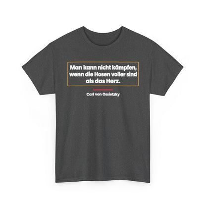 Unisex T-Shirt mit Zitat - Ossietzky - Man kann nicht kämpfen – front-2
