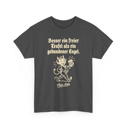 Unisex T-Shirt mit Zitat - Hille - Besser ein freier Teufel – front-2