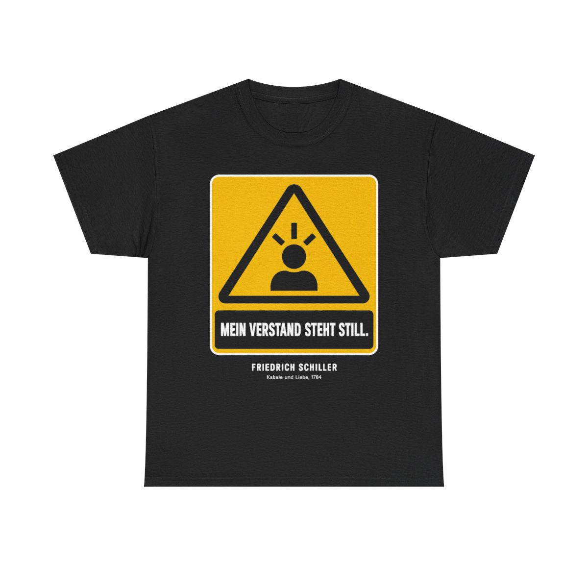 Unisex T-Shirt mit Zitat - Schiller - Mein Verstand steht still – front