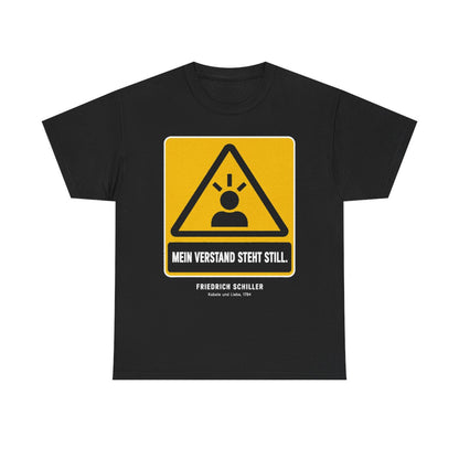 Unisex T-Shirt mit Zitat - Schiller - Mein Verstand steht still – front