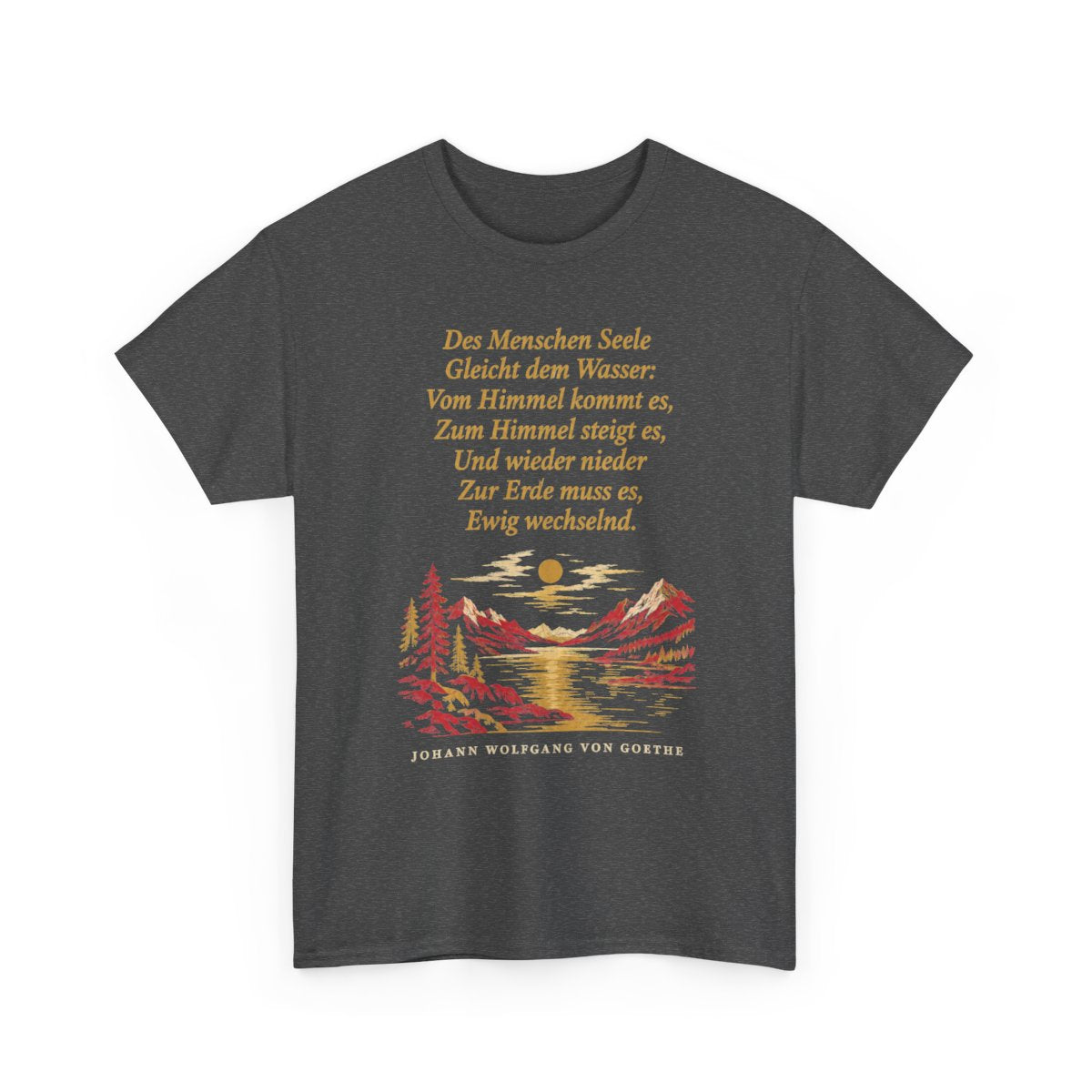Unisex T-Shirt mit Zitat - Goethe - Des Menschen Seele – front-2