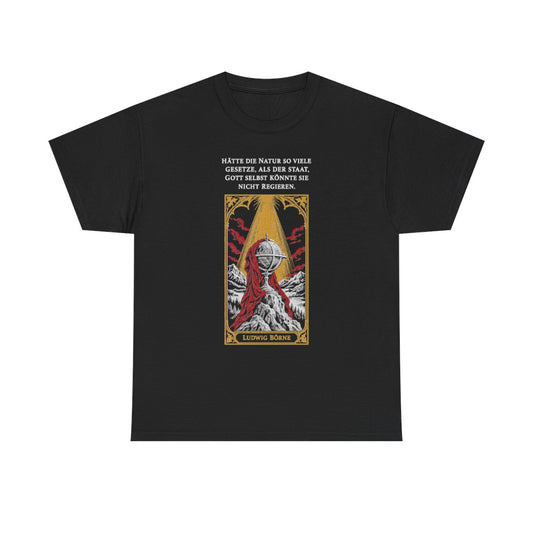 Unisex T-Shirt mit Zitat - Börne - Hätte die Natur so viele – front