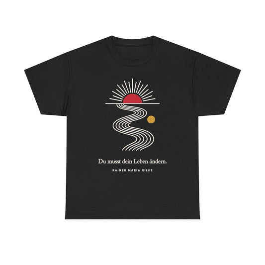 Unisex T-Shirt mit Zitat - Rilke - Du musst dein Leben ändern Linien – front