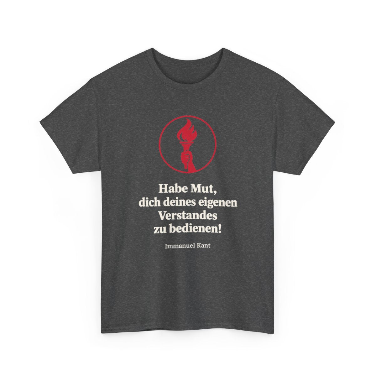 Unisex T-Shirt mit Zitat - Kant - Habe Mut Fackel – front-2