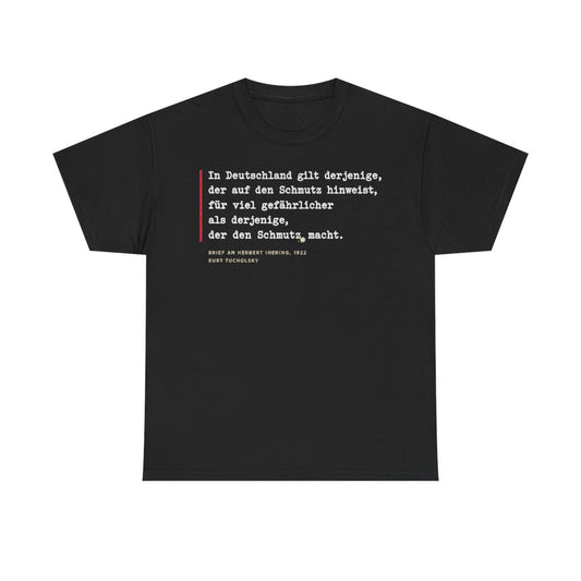 Unisex T-Shirt mit Zitat - Tucholsky - Schmutz Weltbuehne – front