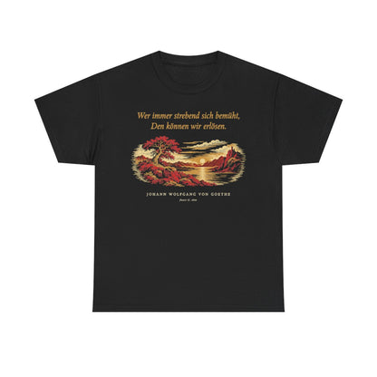 Unisex T-Shirt mit Zitat - Goethe - Wer immer strebend sich bemüht – front