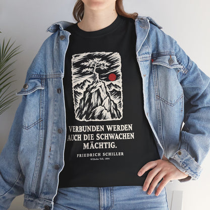 Unisex T-Shirt mit Zitat - Schiller - Verbunden werden auch die Schwachen mächtig Holzschnitt – lifestyle