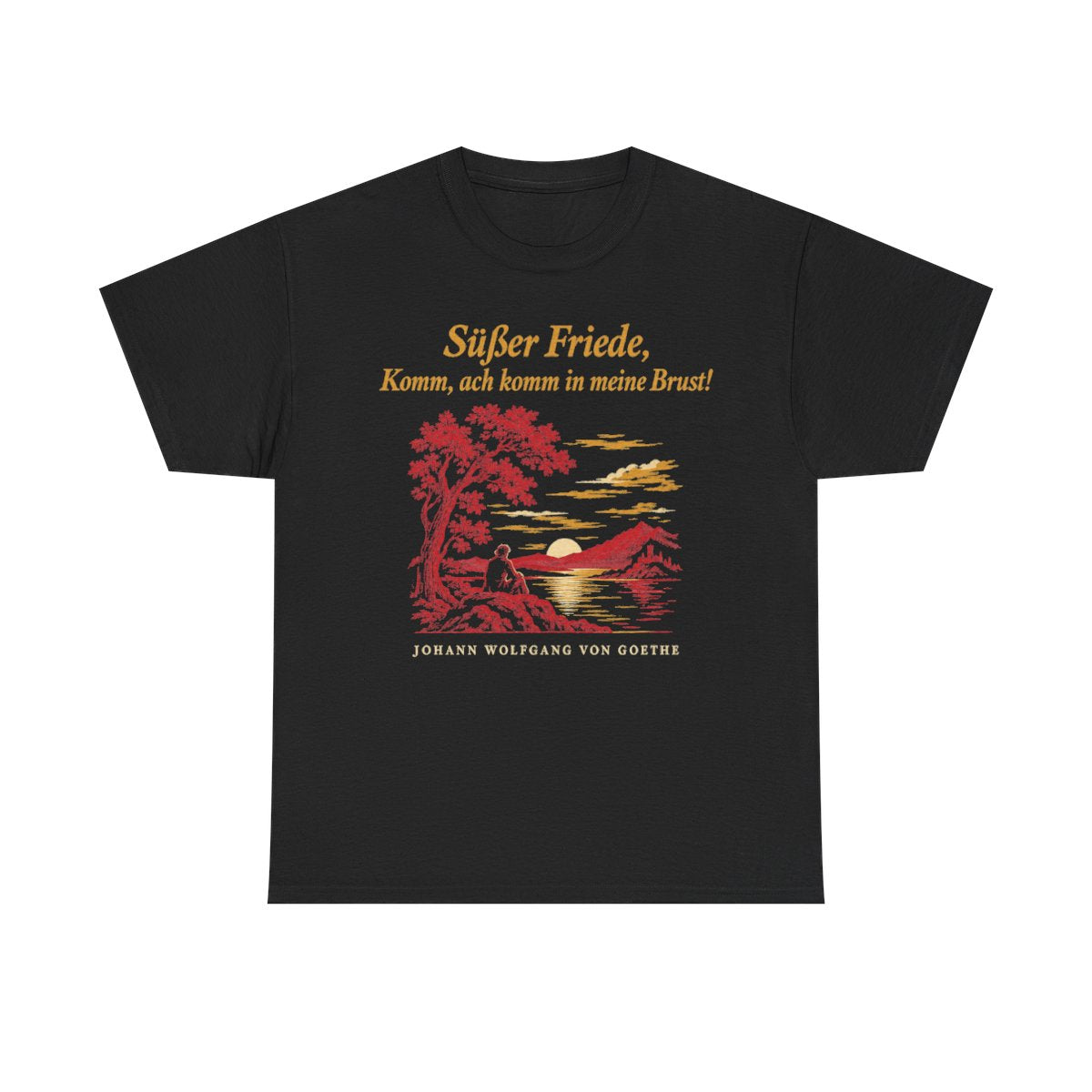 Unisex T-Shirt mit Zitat - Goethe - Süßer Friede – front