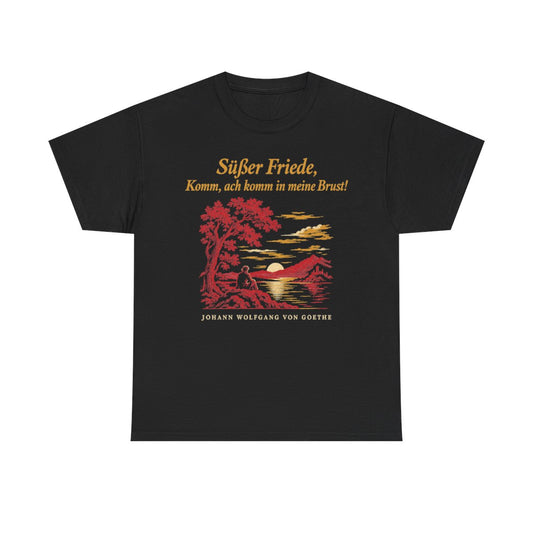 Unisex T-Shirt mit Zitat - Goethe - Süßer Friede – front